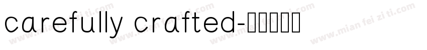 carefully crafted字体转换